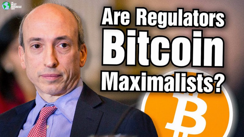 Are Regulators Bitcoin Maximalists?!