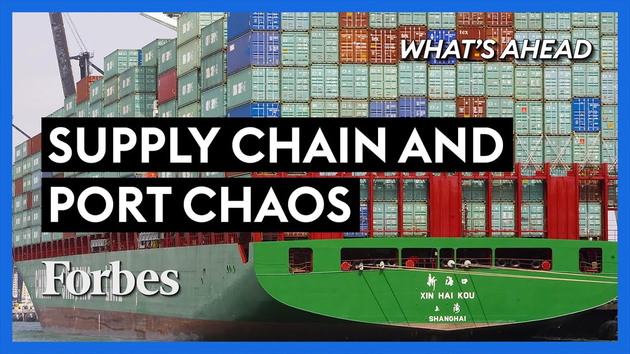 image 0 Supply Chain & Port Congestion Chaos! The Real Reason For The Backup - Steve Forbes : Forbes