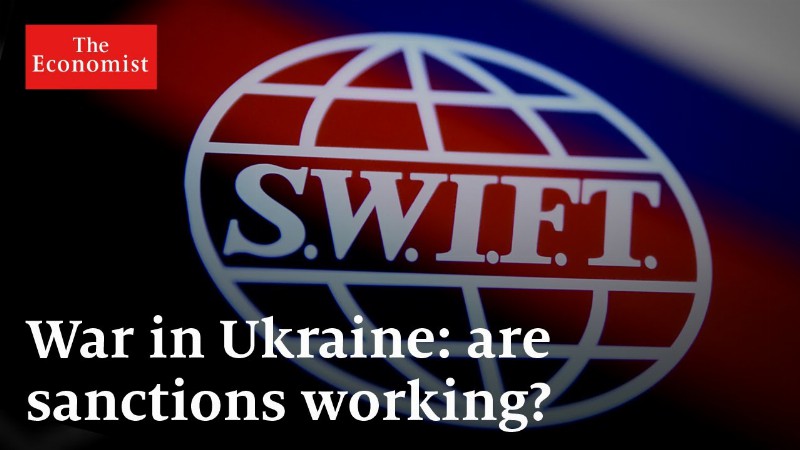 War In Ukraine: Are Sanctions Working? : The Economist