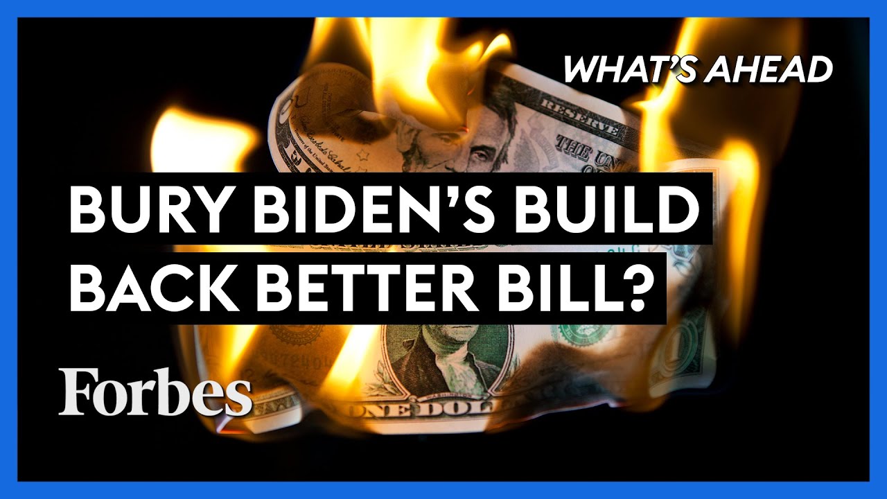 image 0 Will Congress Bury Biden’s Build Back Better Bill And Help Our Economy? - Steve Forbes : Forbes